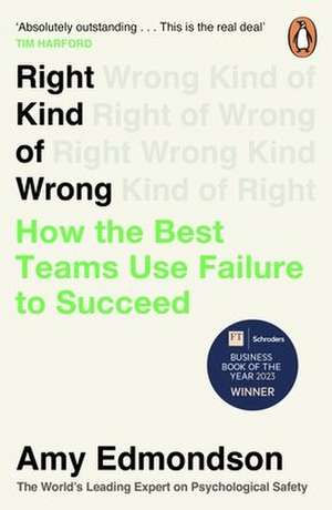 Right Kind of Wrong de Amy Edmondson