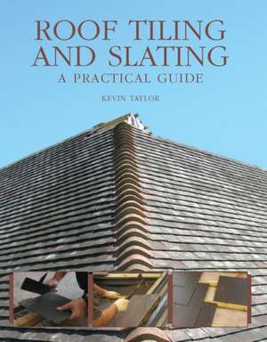 Roof Tiling and Slating de Kevin Taylor