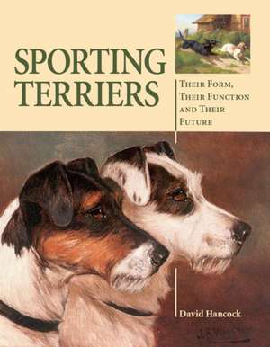 Hancock, D: Sporting Terriers