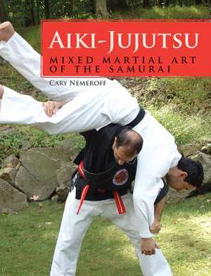 Aiki-Jujutsu de Cary Nemeroff