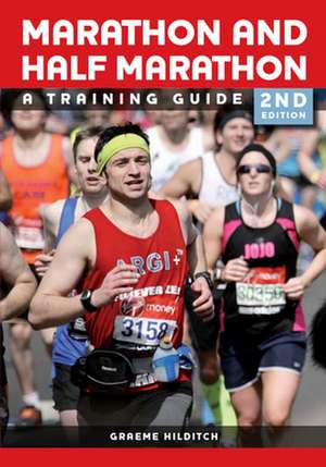 Marathon and Half Marathon de Graeme Hilditch