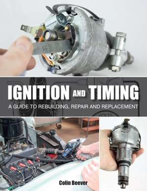 Ignition and Timing de Colin Beever