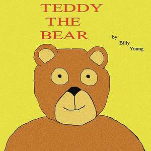 Teddy The Bear de Billy Young