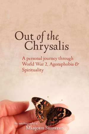 Out of the Chrysalis de Marjorie Shepherd