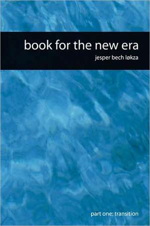 book for the new era de jesper bech lokza