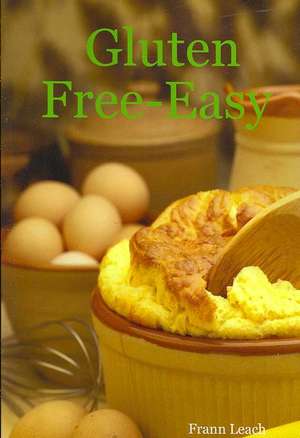 Gluten Free-easy de Frann Leach