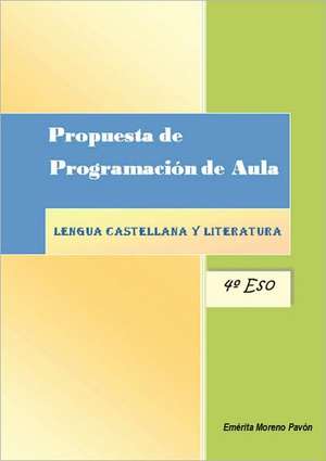 Propuesta de Programacion de Aula Lengua Castellana y Literatura de Emrita Moreno Pavn