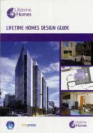 Lifetime Homes Design Guide de Habinteg Housing Association