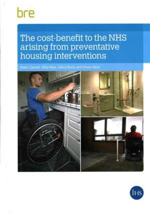 The Health Cost-Benefits of Adapting Housing for Disabled and Vulnerable People de Helen Garrett