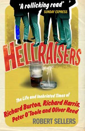 Sellers, R: Hellraisers