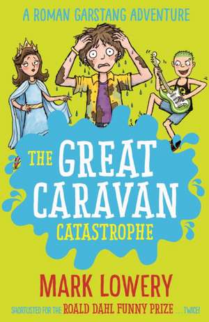 The Great Caravan Catastrophe: Volume 4 de Mark Lowery