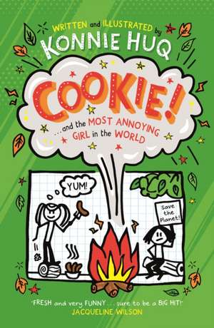 Cookie! (Book 2): Cookie and the Most Annoying Girl in the World de Konnie Huq