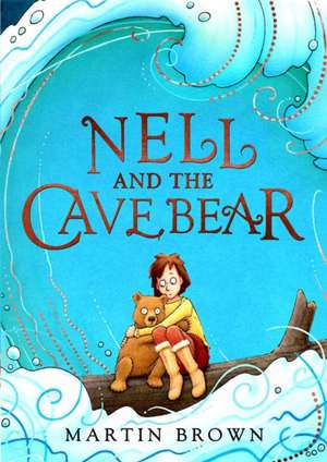 Nell and the Cave Bear de Martin Brown