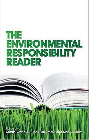 The Environmental Responsibility Reader de Martin Reynolds