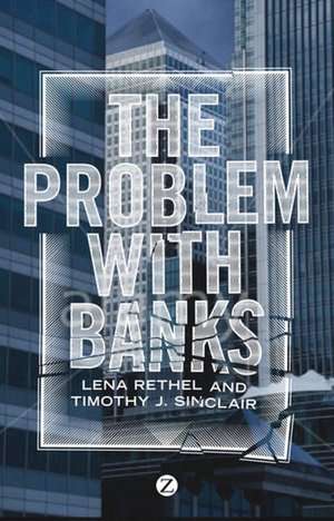 The Problem with Banks de Lena Rethel