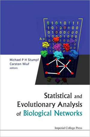 Statistical and Evolutionary Analysis of Biological Networks de Michael P. H. Stumpf