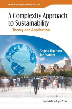 COMPLEXITY APPROACH TO SUSTAINABILITY, A de Espinosa Angela Et Al