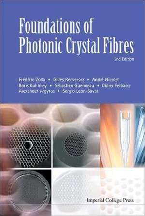 Foundations of Photonic Crystal Fibres de Frederic Zolla