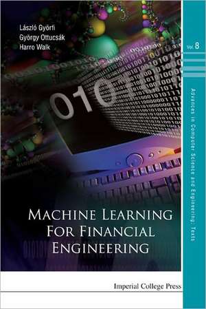 MACHINE LEARNING FOR FINANCIAL ENGINEERI de Gyorfi Laszlo