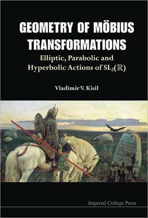 Geometry of Mobius Transformations de Vladimir V. Kisil