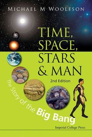 Time, Space, Stars & Man de Michael M. Woolfson