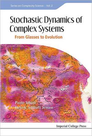 Stochastic Dynamics of Complex Systems de Paolo Sibani