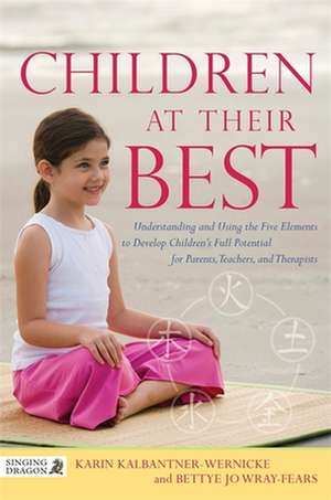 Children at Their Best de Karin Kalbantner-Wernicke