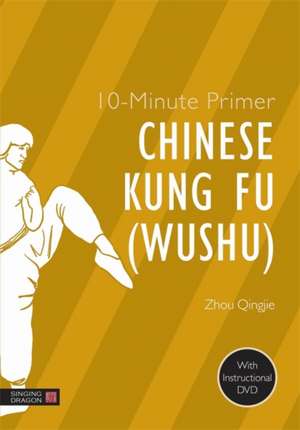 Chinese Kung Fu (Wushu) [With DVD]: The Purification of the Heart Method of Meditation and Discourse on Sitting and Forgetting (Zuo Wang Lun) by Si Ma Che de Zhou Qingjie