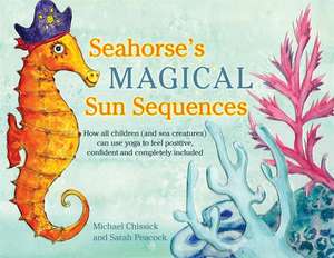 Seahorse's Magical Sun Sequences de Michael Chissick