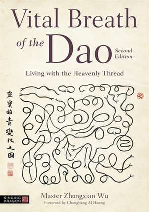 Vital Breath of the Dao de Master Zhongxian Wu