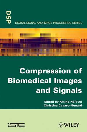 Compression of Biomedical Images and Signals de A Nait–Ali