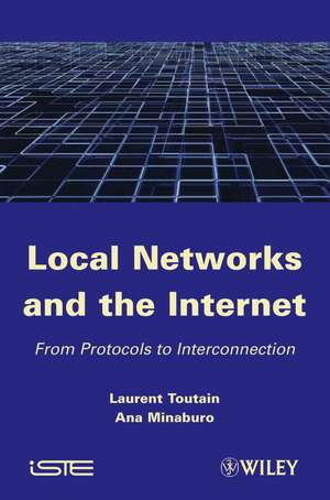 Local Networks and the Internet – From Protocols to Interconnection de L Toutain