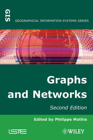 Graphs and Networks 2e de P Mathis