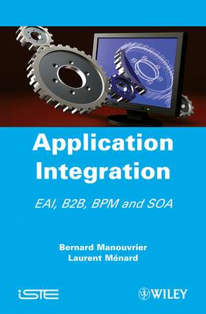 Application Integration EAI B2B BPM and SOA de B Manouvrier