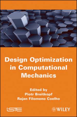 Multidisciplinary Design Optimization in Computational Mechanics de Piotr Breitkopf