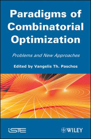 Paradigms of Combinatorial Optimization de Vangelis Th Paschos