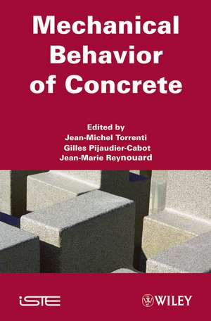 Mechanical Behavior of Concrete de J Torrenti