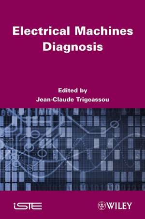 Electrical Machines Diagnosis de J Trigeassou