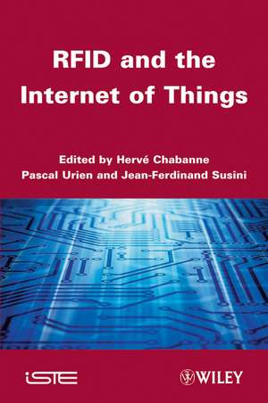 RFID and the Internet of Things de A Chabanne