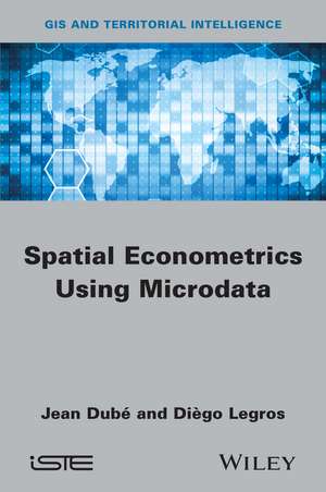 Spatial Econometrics using Microdata de J Dubé