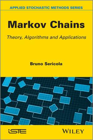 Markov Chains de Bruno Sericola