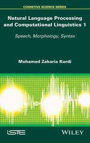Natural Language Processing and Computational Linguistics de Mohamed Zakaria Kurdi