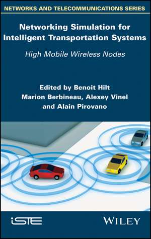 Networking Simulation for Intelligent Transportation Systems de Benoit Hilt