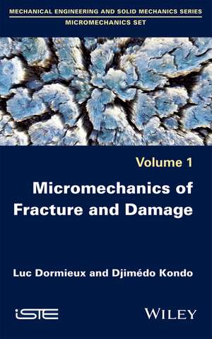 Micromechanics of Fracture and Damage de Dormieux