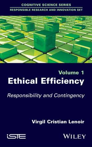 Ethical Efficiency – Responsibility and Contingency de VC Lenoir