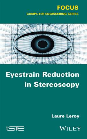 Eyestrain Reduction in Stereoscopic Vision de Leroy