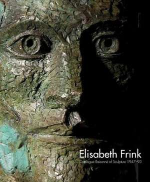 Elisabeth Frink Catalogue Raisonne of Sculpture 1947-93 de Annette Ratuszniak