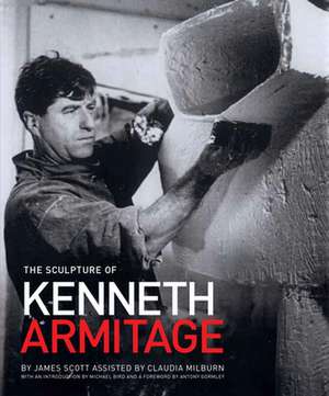 The Sculpture of Kenneth Armitage de James Scott