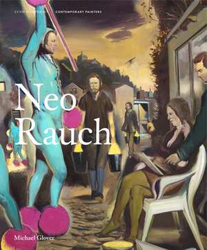 Neo Rauch de Michael Glover