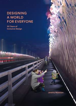 Designing a World for Everyone de Jeremy Myerson